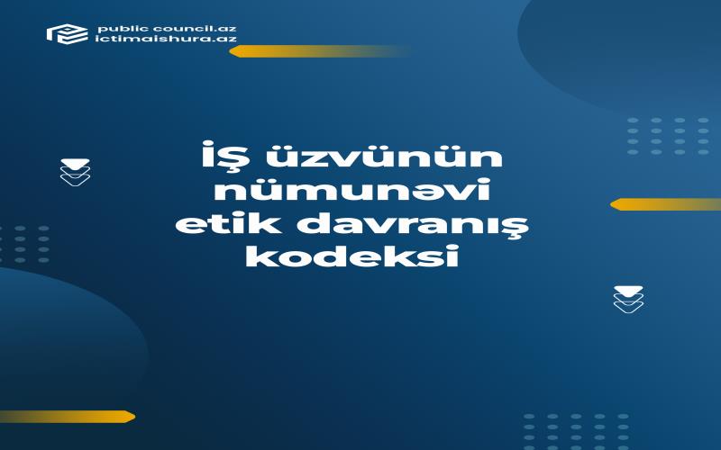 İctimai şuranın üzvünün nümunəvi etik davranış kodeksi