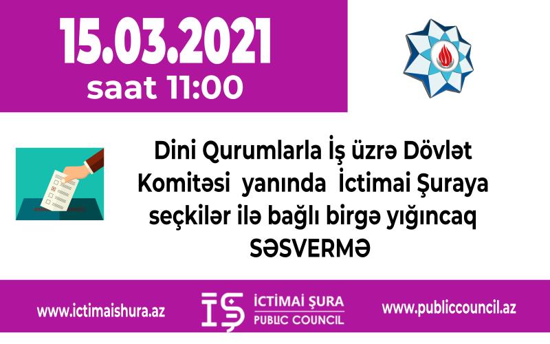 Dini Qurumlarla İş üzrə Dövlət Komitəsi yanında İctimai Şuraya seçkilər ilə bağlı birgə yığıncaq SƏSVERMƏ