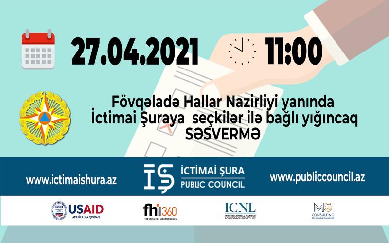 Fövqəladə Hallar Nazirliyi yanında İctimai Şuraya seçkilər keçiriləcək